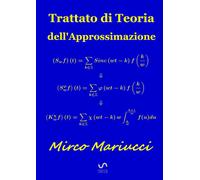 Trattato di teoria dell'approssimazione - Mariucci Mirco