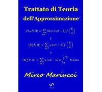 Trattato di Teoria dell'Approssimazione [Paperback] Mariucci, Mirco