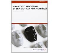 Trattato moderno di semiotica psichiatrica