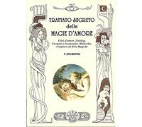 Trattato segreto delle magie d'amore