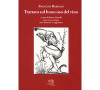 Trattato sul buon uso del vino. Testo ceco a fronte. Ediz. bilingue