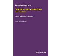 Trattato sulla coniazione del denaro. Ediz. multilingue
