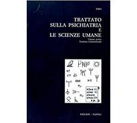 Trattato sulla psichiatria e le scienze umane. Euristica connessionale (Vol. 1)