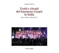 Tratti e ritratti del fenomeno Gospel in Italia. Uno studio esplorativo