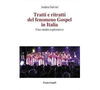 Tratti e ritratti del fenomeno Gospel in Italia. Uno studio esplorativo