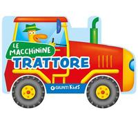 Trattore. Ediz. a colori