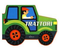 Trattori. Ediz. a colori