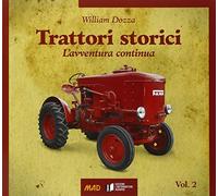 Trattori storici. L'avventura continua (Vol. 2)