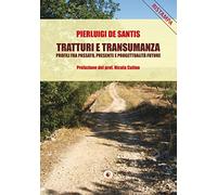 Tratturi e transumanza. Profili fra passato, presente e progettualità future