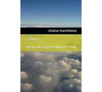 Trauer: wenn die eigene Mutter stirb