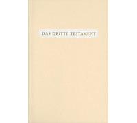 Traugott Gölten Das Dritte Testament: Kompendium der göttlichen Kund (Tascabile)