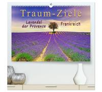 Traum-Ziele - Lavendel der Provence, Frankreich (hochwertiger Premium Wandkalender 2026 DIN A2 quer), Kunstdruck in Hochglanz: Malerische, sanfte ... Region mit mediterranem Klima - die Provence.