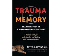 Peter A. Levine Trauma and Memory (Tascabile)