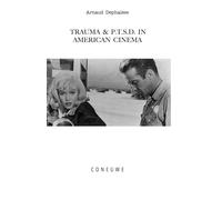 Trauma and P.T.S.D. in American Cinema