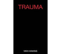 Trauma: Book I - The Breaking