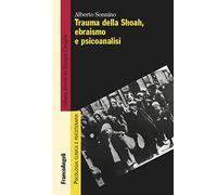 Trauma della Shoah, ebraismo e psicoanalisi