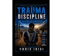 Trauma Discipline: Book 2: Origins of Control