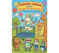 Trauma Llama and the Bouncy Backyard Bash: A Trampoline Safety Adventure: Coloring Book