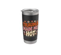 Trauma Made Me Hot Sarcasmo oscuro Bicchiere termico in acciaio inox doppia parete