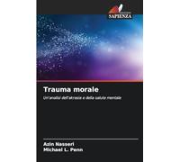 Trauma morale: Un'analisi dell'akrasia e della salute mentale