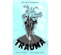 Trauma: Récits de lueurs et d'ombres