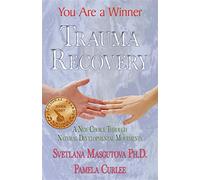 Svetlana Masgut Trauma Recovery - You Are A Winner; A New Choice Thr (Tascabile)