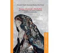 Trauma relazionale e Borderline. Arte e fotolinguaggio come metodo di mediazione nel dispositivo psicoanalitico