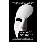 Trauma To Triumph