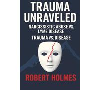 Trauma Unraveled