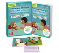 Traumapädagogik: Kita-Kinder sensibel begleiten: Basiswissen, Fallbeispiele, Reflexionsfragen und Checklisten. Medienpaket zu Traumata, ihren Folgen und möglichen Hilfestellungen in der Kita