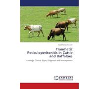 Traumatic Reticuloperitonitis in Cattle and Buffaloes: Etiology, Clinical Signs, Diagnosis and Management