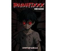 Traumatixxx: Sono Kakusei