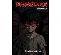Traumatixxx: Sono Kakusei