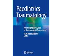 Traumatología Infantil: A Comprehensive Guide to Diagnosis and Management