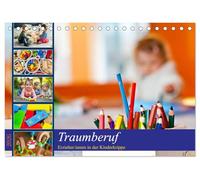 Traumberuf - Erzieher:innen in der Kinderkrippe (Tischkalender 2026 DIN A5 quer), CALVENDO Monatskalender: Mit kleinen Menschen Großes bewegen