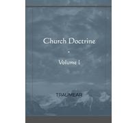 Traumear Church Doctrine - Volume I (Tascabile)