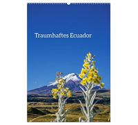 Traumhaftes Ecuador (Wandkalender 2026 DIN A2 hoch), CALVENDO Monatskalender: Die Landschaft und Tierwelt von Ecuador sind einzigartig.