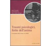 Traumi psicologici, ferite dell'anima. Il contributo della terapia con EMDR