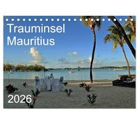 Trauminsel Mauritius (Tischkalender 2026 DIN A5 quer), CALVENDO Monatskalender: Eine fotografische Reise durch Mauritius, der Trauminsel im Indischen Ozean