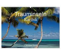 Trauminseln Karibik Christian Heeb (Wandkalender 2026 DIN A2 quer), CALVENDO Monatskalender: Die besten Inseln und Strände der Karibik in einem fantastischen Foto-Kalender von Christian Heeb
