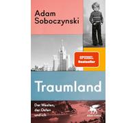 Traumland: Der Westen, der Osten und ich