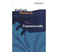 Traumnovelle. EinFach Deutsch Textausgaben: Gymnasiale Oberstufe