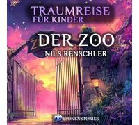 Traumreise für Kinder: Der Zoo