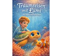 Traumreisen mit Lumi: Bei den Clownfischen