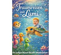 Traumreisen mit Lumi: Ein lustiger Besuch bei den Seepferdchen: 1