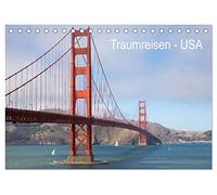 Traumreisen USA (Tischkalender 2026 DIN A5 quer), CALVENDO Monatskalender: Ein Kurztrip zu den schönsten Plätzen der USA