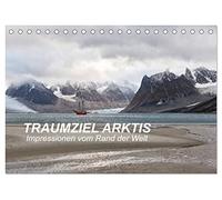TRAUMZIEL ARKTIS, Impressionen vom Rand der Welt (Tischkalender 2026 DIN A5 quer), CALVENDO Monatskalender: UMSEGELUNG VON SPITZBERGEN MIT DER NOORDERLICHT