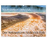 Traumziele in den USA. Der Yellowstone National Park (Wandkalender 2026 DIN A2 quer), CALVENDO Monatskalender: Traumziele in den USA - Der Yellowstone NP