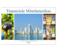 Traumziele Mittelamerikas - Costa Rica, Panama und Kolumbien (Wandkalender 2026 DIN A4 quer), CALVENDO Monatskalender: Eine spannende Fotoreise durch die schönsten Reiseziele Mittelamerikas.