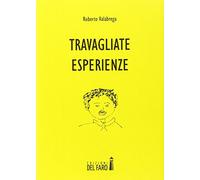 Travagliate esperienze